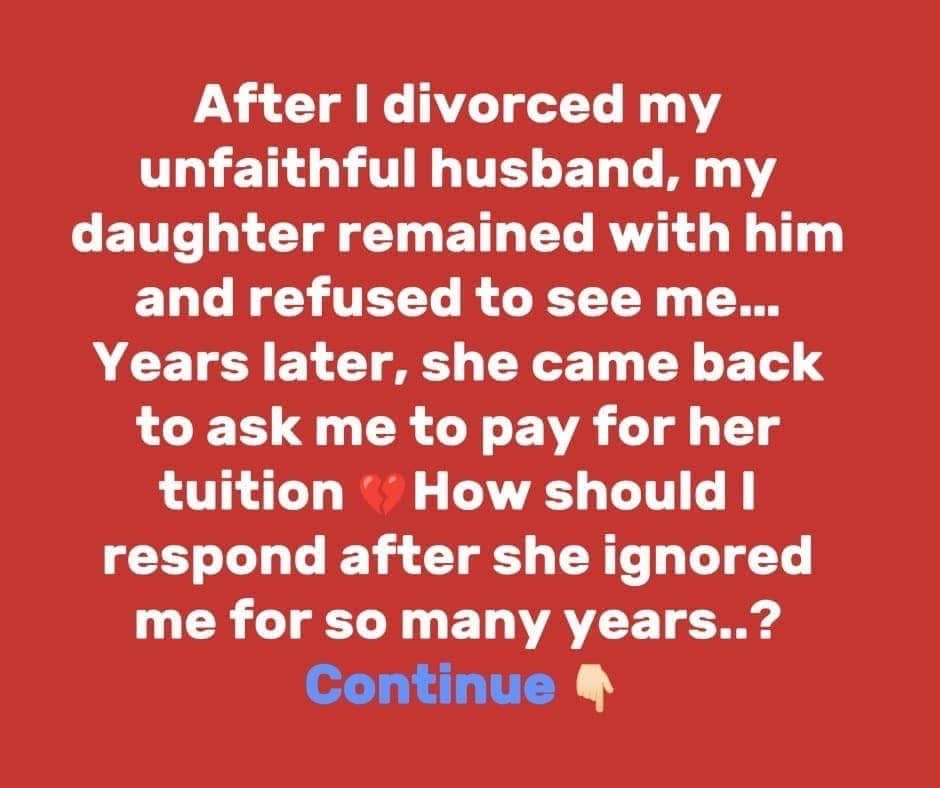 The teen daughter abandons her mother in favor of her cheating father; years later, she returns pleading for forgiveness.