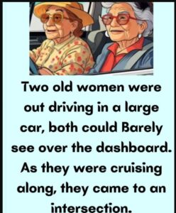 Two old women were out driving