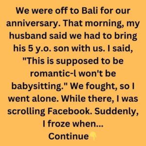 I Refuse to Babysit My Husband’s Son On Our Anniversary
