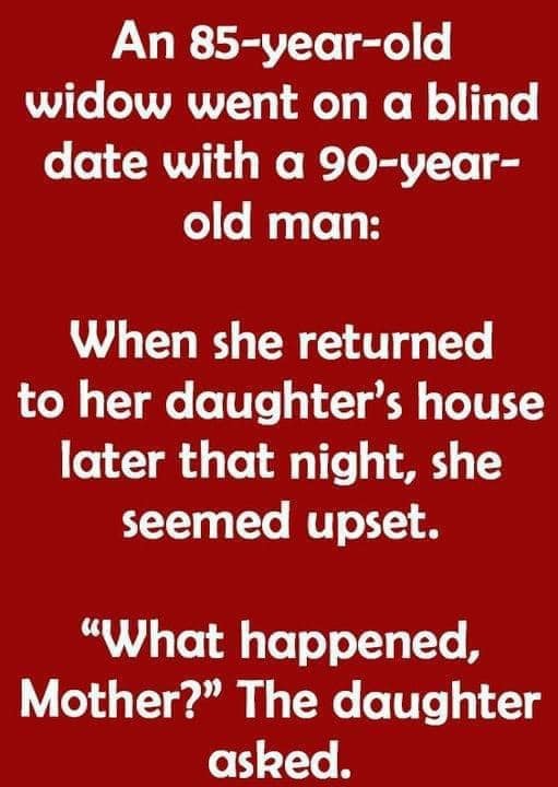 An 85-year-old widow went on a blind date