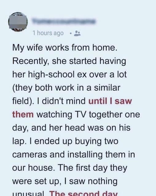 My Wife’s Male Friend Comes over a Lot to Work with Her from Home, So I Installed Hidden Cameras in Our House