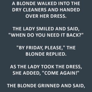 The Blonde at the Dry Cleaners: A Classic Mix-Up