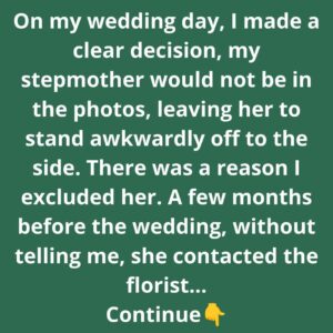 I Refused to Have My Stepmother in My Wedding Pictures