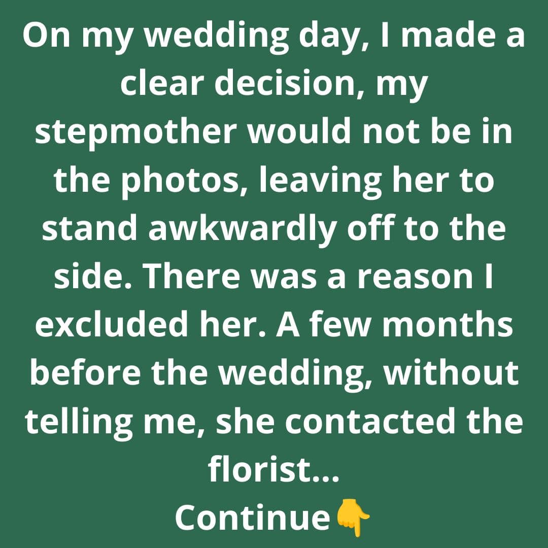 I Refused to Have My Stepmother in My Wedding Pictures