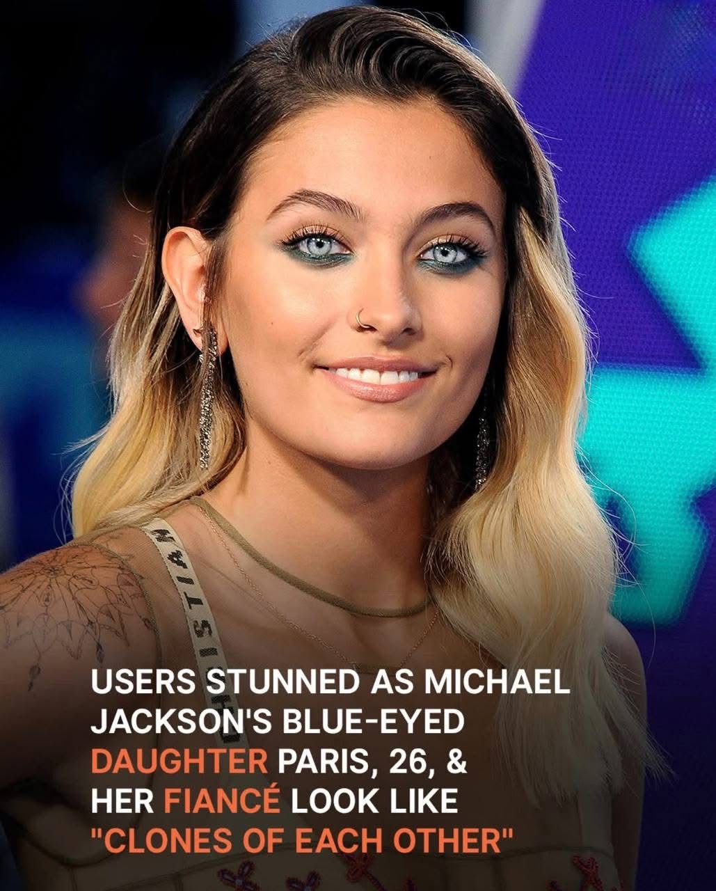 Users Stunned After Seeing Michael Jackson’s Daughter Paris & Her Fiancé Who ‘Look Like Siblings’ – Photos
