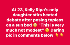 Kelly Ripa’s daughter, 23, posts topless pic, sparks mixed reactions