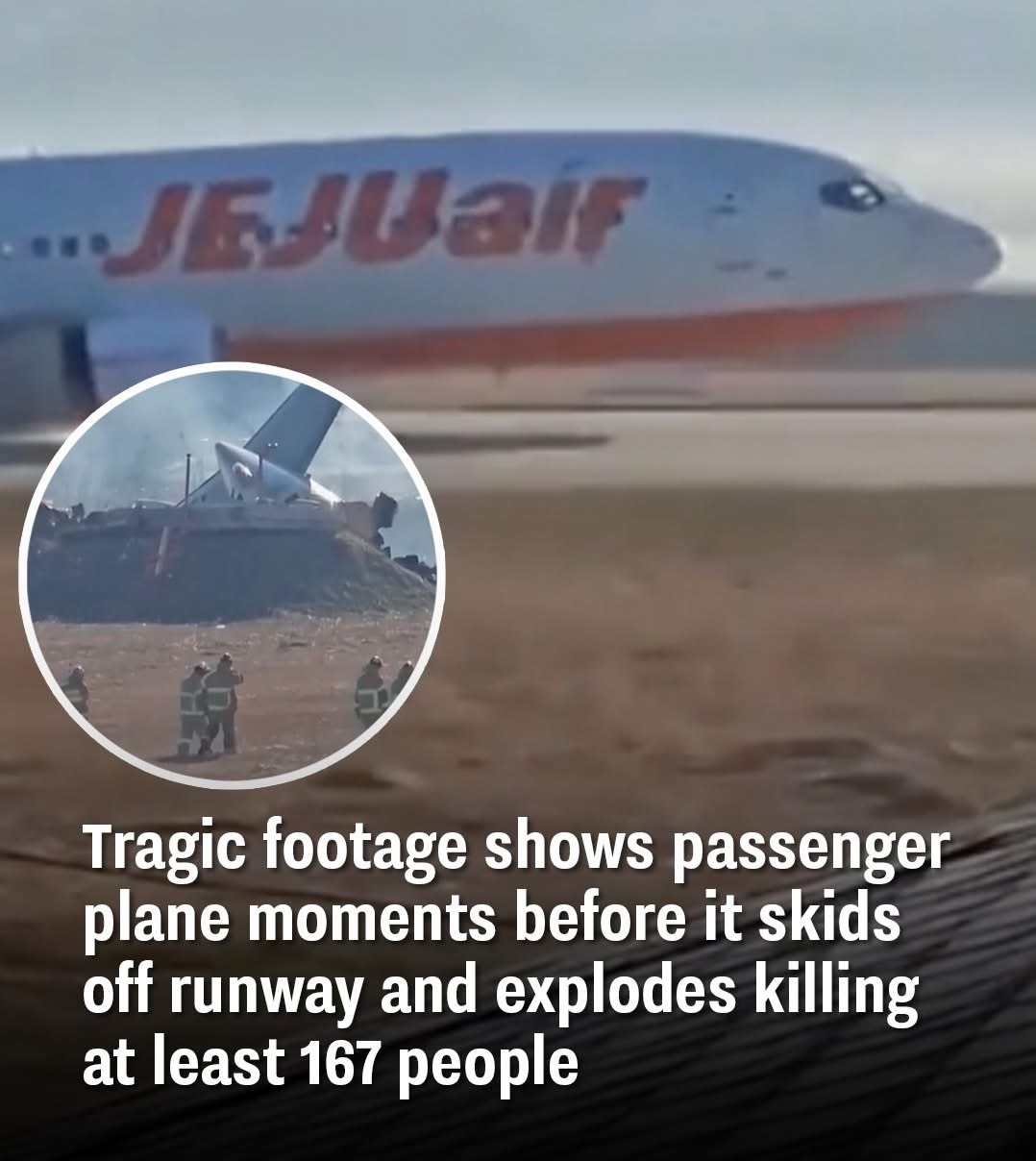 T footage shows passenger plane moments before it skids off runway and explodes killing at least 167 people