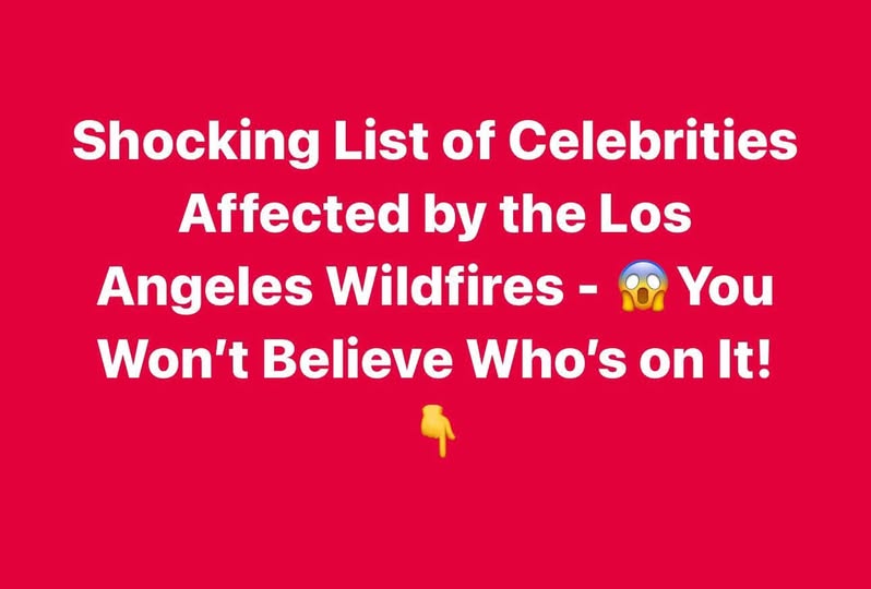 All the Celebrities Who Have Been Impacted by the Los Angeles Wildfires