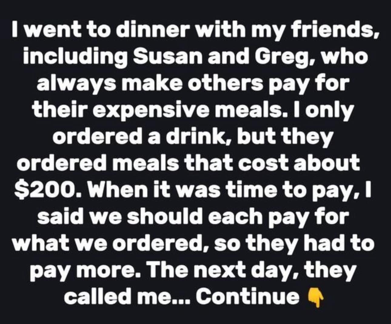 My Friends Always Order Expensive Food and Expect Everyone to Split the Bill, Here’s What I Did Full story