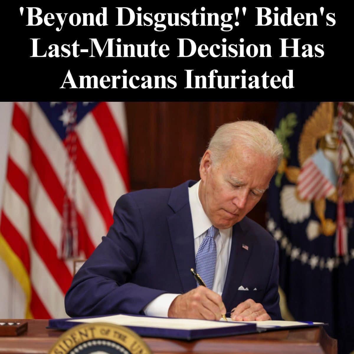 ‘Disgusting!’: Biden Slammed By Both Sides For Last-Minute Decision