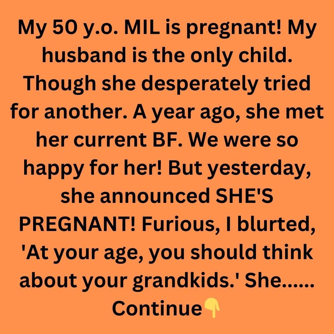 My M IL Is Pregnant at 50 — I’m Furious How Selfish She Is