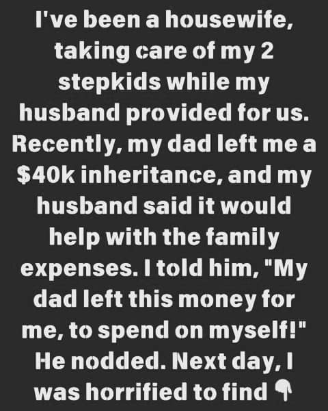 I Will Not Give My Stepchildren Any of My Inheritance.