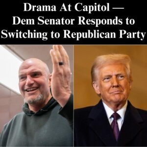 Fetterman Responds To Reports He’s Considering Switch To GOP