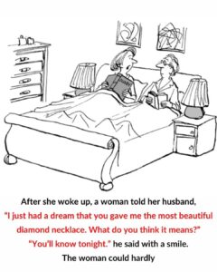 A Woman Told Her Husband About The Dream.