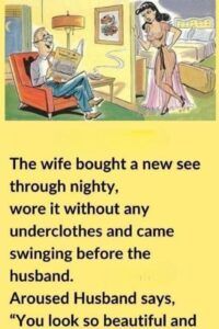 The Wife Bought A New Nighty