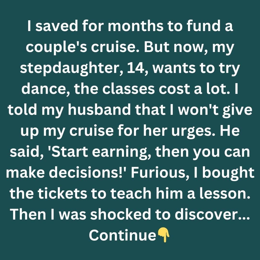 I Refuse to Sacrifice My Dream for My Stepdaughter’s ’’Stupid Hobby