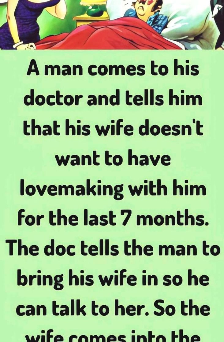 The wife doesn’t want to …