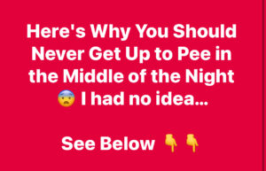 Here’s Why You Should Never Get Up to Pee in the Middle of the Night