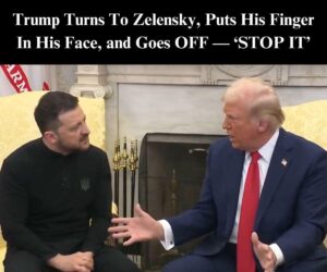 Fireworks Erupt Between Trump, Zelensky During Oval Office Meeting