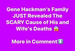 Gene Hackman and Betsy Arakawa: A Final Curtain Call