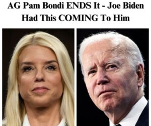 Attorney General Pam Bondi Delivers a Final Blow—Biden Now Faces Inevitable Repercussions.