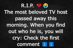 The most beloved television host passed away this morning..