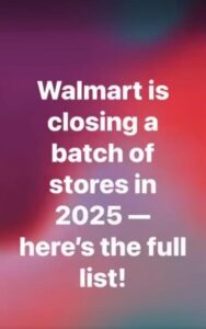 wWalmart is closing a batch of stores in 2025 — here’s the full list