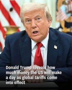 Trump reveals the amount of money the US will make per day once global tariffs are enforced