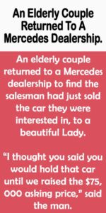 An Elderly Couple Returned To A Mercedes Dealership. –