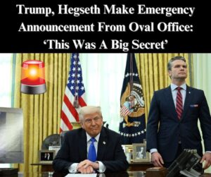 Trump and Hegseth Deliver Major Announcement from the Oval Office