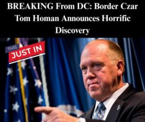DC BREAKING: Border Czar Tom Homan Reveals Shocking Discovery
