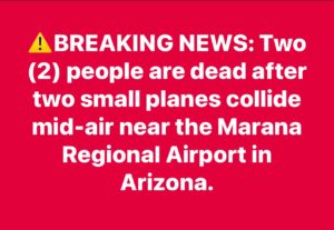 Two confirmed de d as planes collide mid-air at regional airport