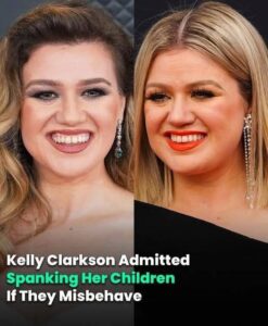 Kelly Clarkson admits she spanks her children if they misbehave