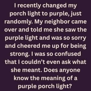 The True Meaning Behind Purple Porch Lights