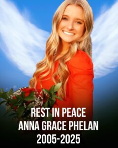 Anna Grace Phelan’s last post before dying is gut-wrenching