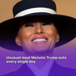 Melania Trump eats the same meal every single day
