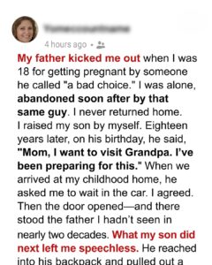 My Dad Kicked Me Out When He Found Out I Was Pregnant — 18 Years Later, My Son Paid Him a Visit