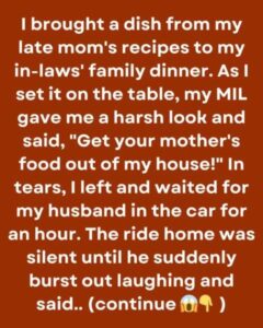 l Was Publicly Humiliated for Bringing My Late Mom’s Dish to My In-Laws’ Family Dinner