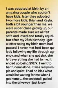 My Birth Mother Left Me Her Entire Estate, What I Discovered After the Funeral Shocked Me