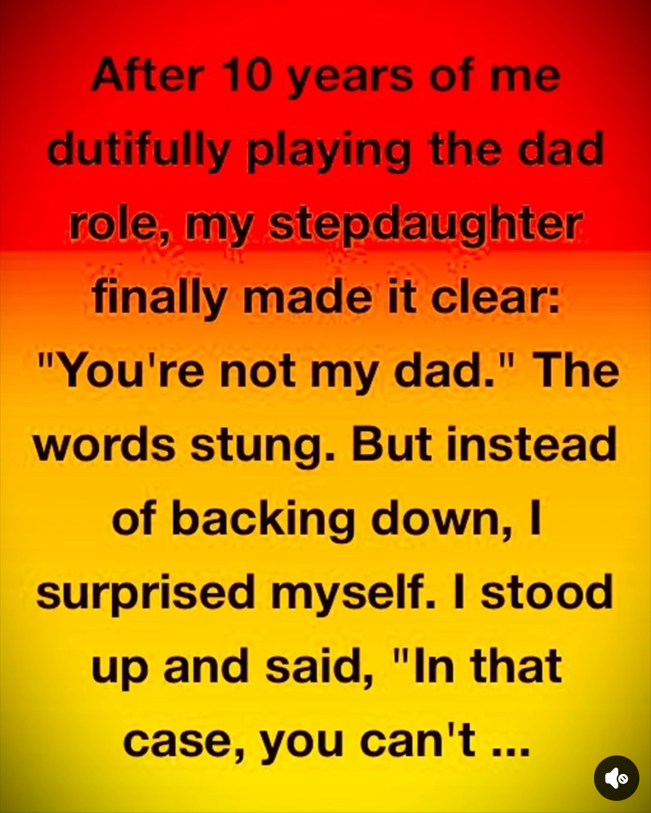 You Say I’m Not Your Dad—So What Am I to You?