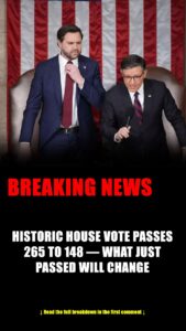 HISTORIC HOUSE VOTE SHOCKS WASHINGTON — TWO MAJOR BILLS JUST CHANGED EVERYTHING