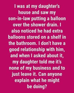 I Caught My Son-in-Law Covering the Shower Drain — The Truth Behind It Left Me Stunned
