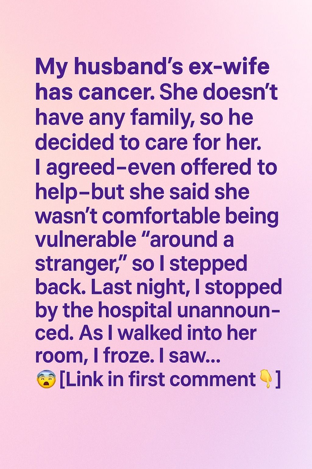 `I Thought I Would Find Betrayal, But I `Found Somethin`g Unexpected