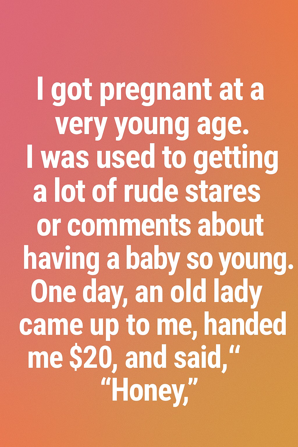 Young and Judged, Until One Woman Changed Everything