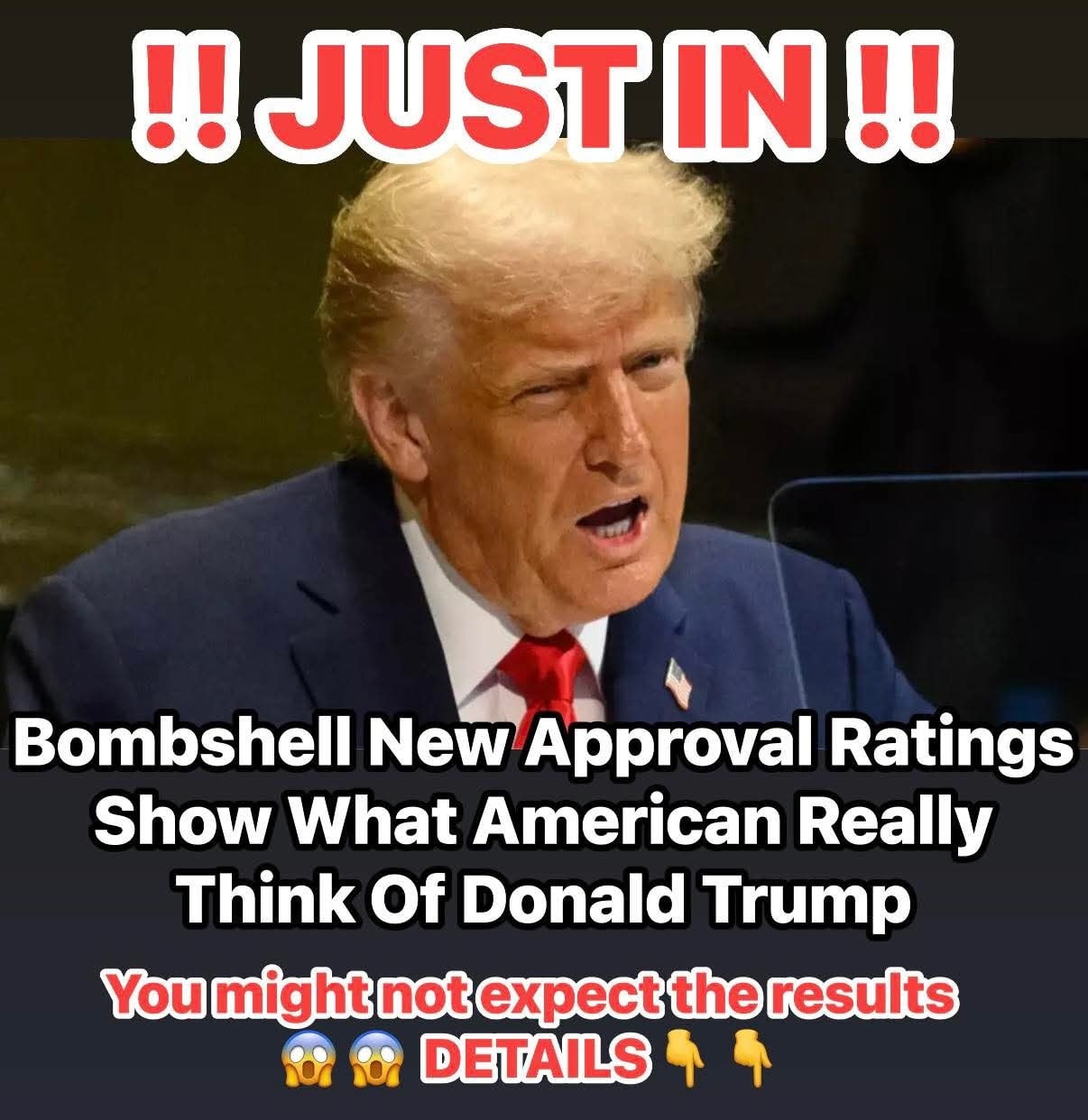 Bombshell New Approval Ratings Reveal What Americans Really Think of Donald Trump