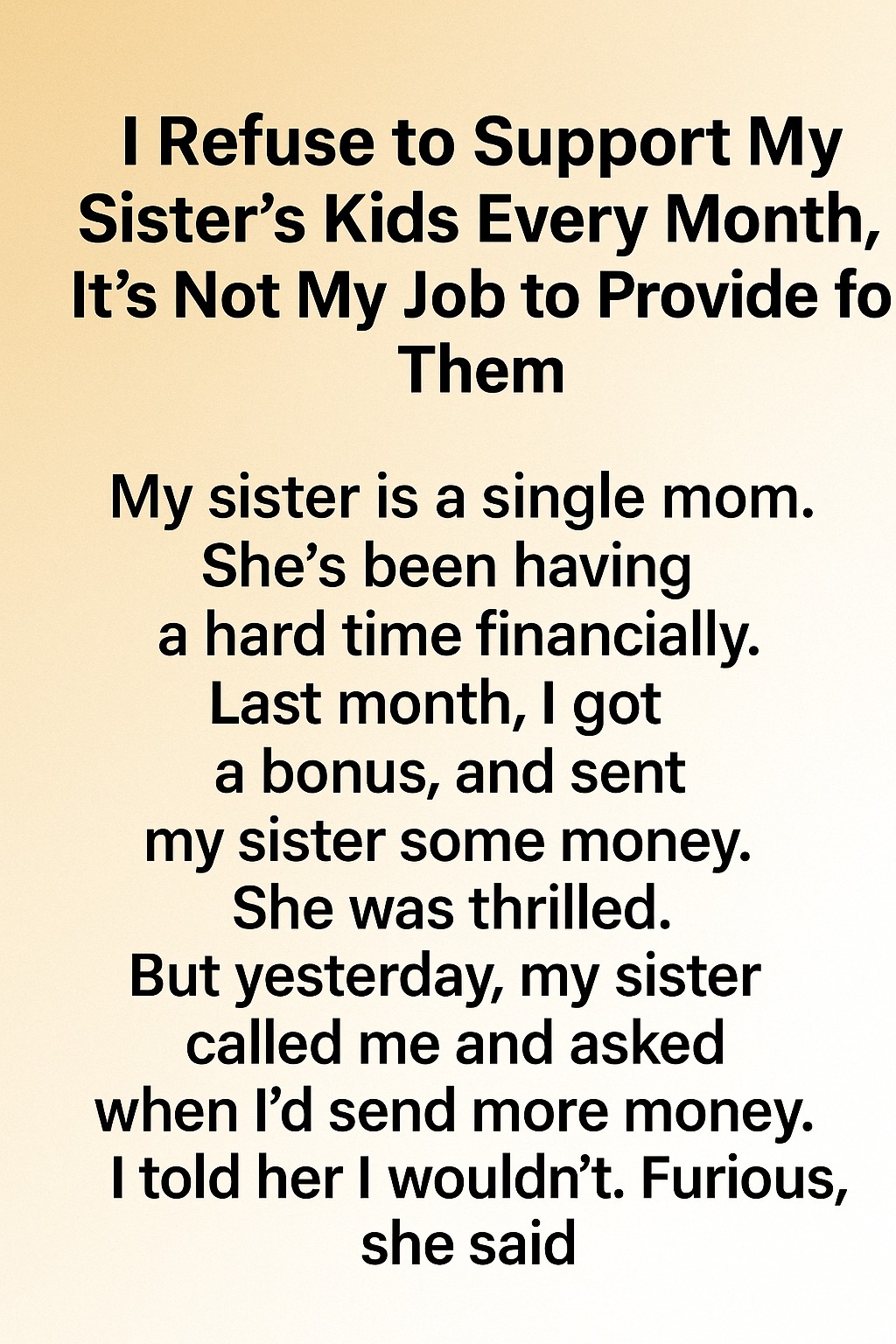 I Wanted to Lift My Sister Up — Until I Realized She Needed Something More Than Money