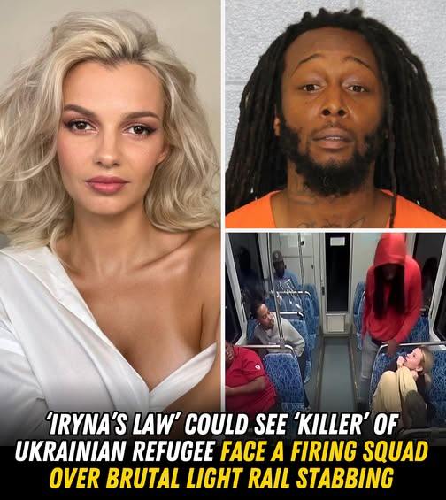 “Iryna’s Law” may reinstate the firing squad for the man accused of killing a Ukrainian refugee